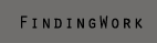 Finding Work